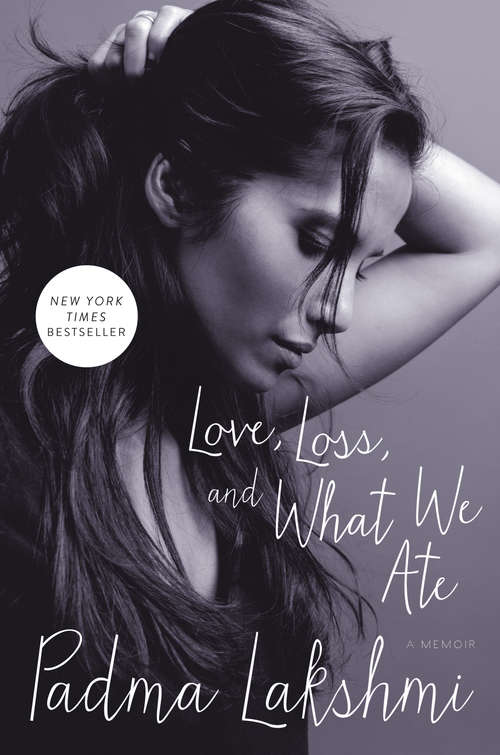 Book cover of Love, Loss, and What We Ate: A Memoir