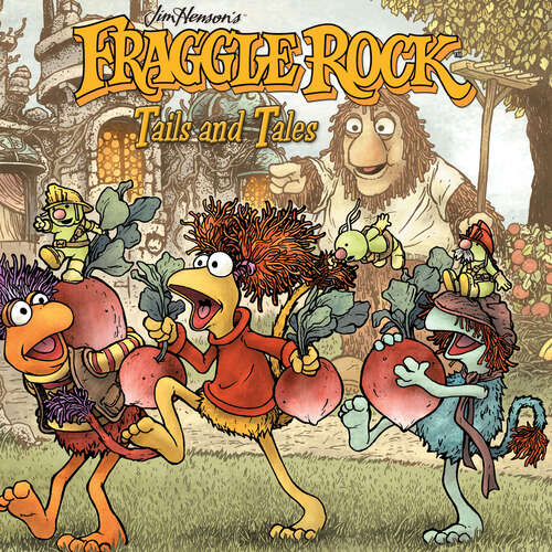 Book cover of Fraggle Rock Vol. 2 Tails and Tales (Fraggle Rock #2)