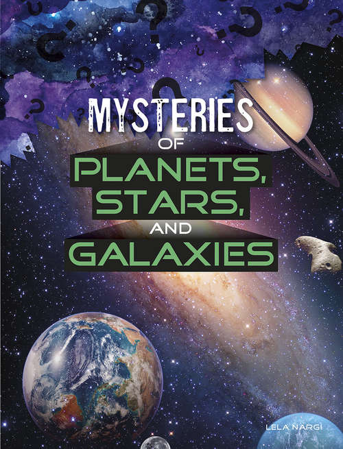 Book cover of Mysteries of Planets, Stars, and Galaxies (Solving Space's Mysteries)