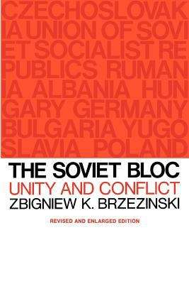 Book cover of The Soviet Bloc: Unity and Conflict