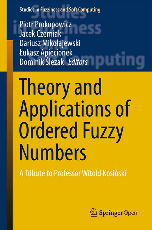 Book cover of Theory and Applications of Ordered Fuzzy Numbers
