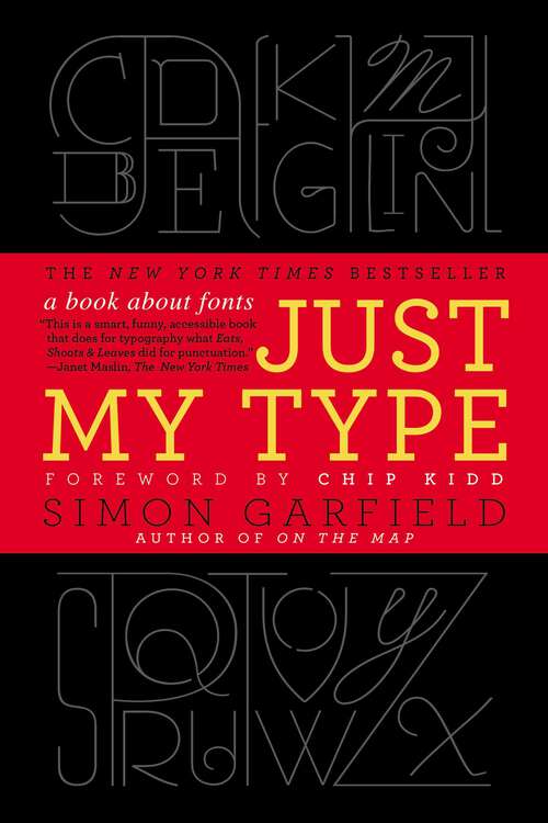Book cover of Just My Type: A Book About Fonts