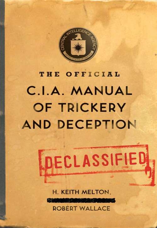 Book cover of The Official CIA Manual of Trickery and Deception