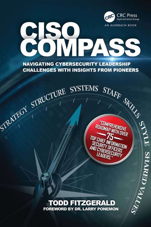 Book cover of CISO COMPASS: Navigating Cybersecurity Leadership Challenges with Insights from Pioneers
