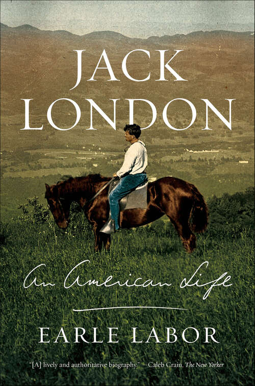 Book cover of Jack London: An American Life