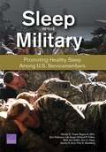 Sleep in the Military: Promoting Healthy Sleep Among U.S. Servicemembers