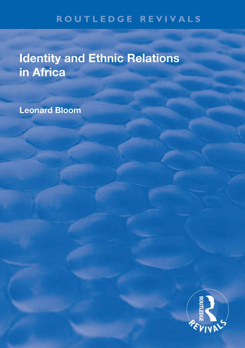 Book cover of Identity and Ethnic Relations in Africa (Routledge Revivals)