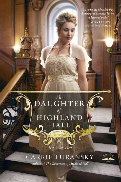 The Daughter of Highland Hall: A Novel (Edwardian Brides #2)