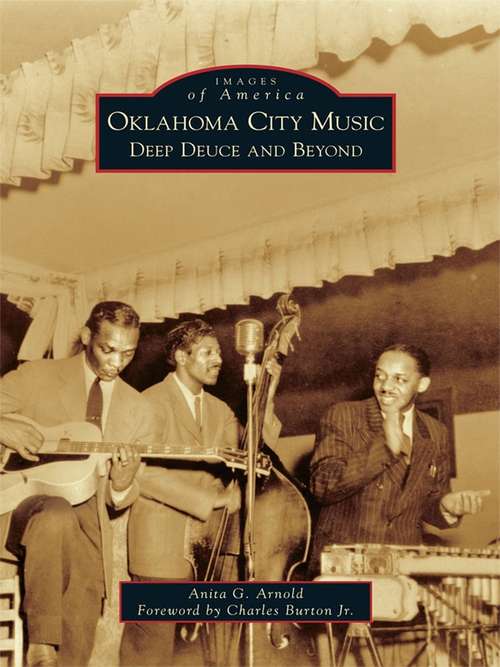 Book cover of Oklahoma City Music: Deep Deuce and Beyond