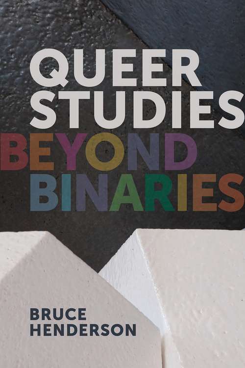 Book cover of Queer Studies: Beyond Binaries