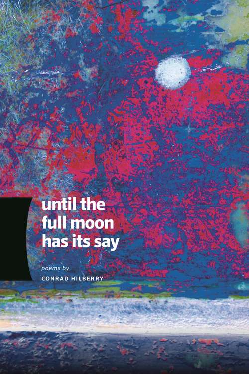 Book cover of Until the Full Moon Has Its Say: Until The Full Moon Has Its Say