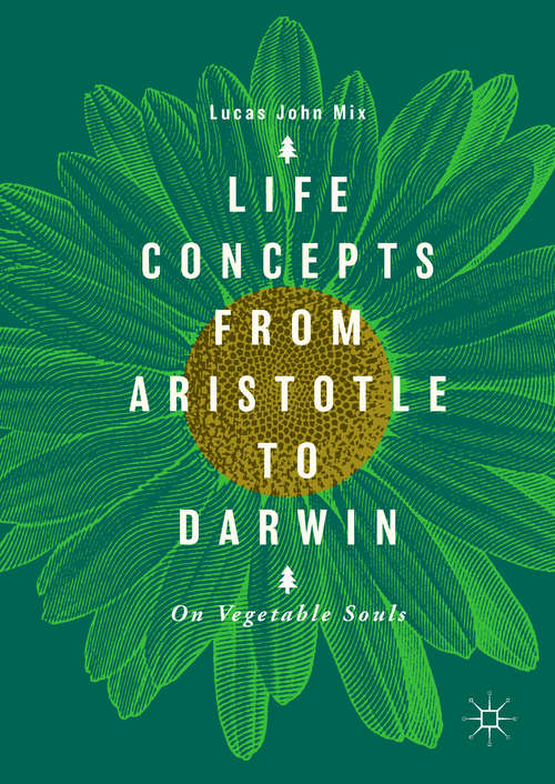 Life Concepts from Aristotle to Darwin: On Vegetable Souls