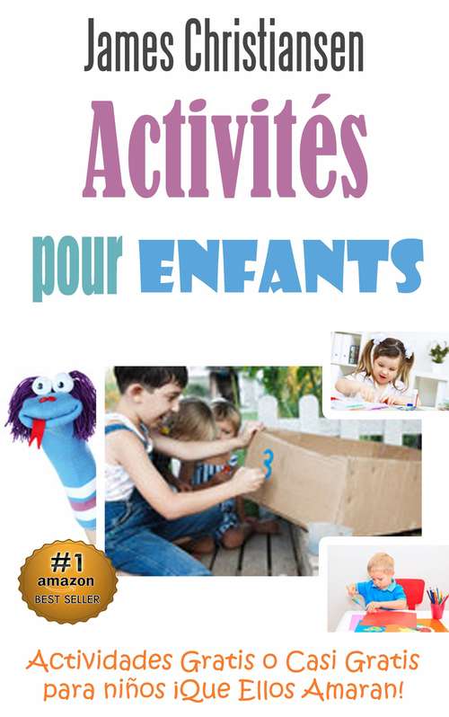Book cover of Activités pour enfants : Activités gratuites ou presque  que vos enfants vont adorer !