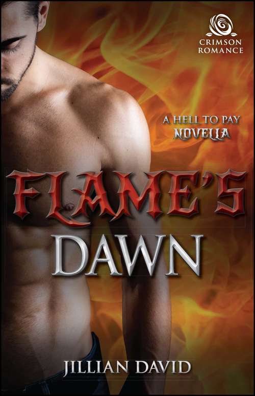Flame's Dawn: A Hell to Pay Novella