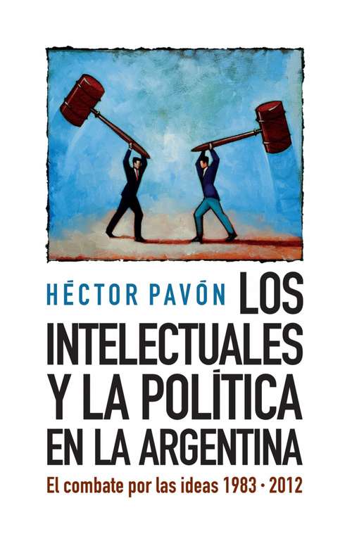 Book cover of INTELECTUALES Y LA POLITICA EN...(EBOOK)