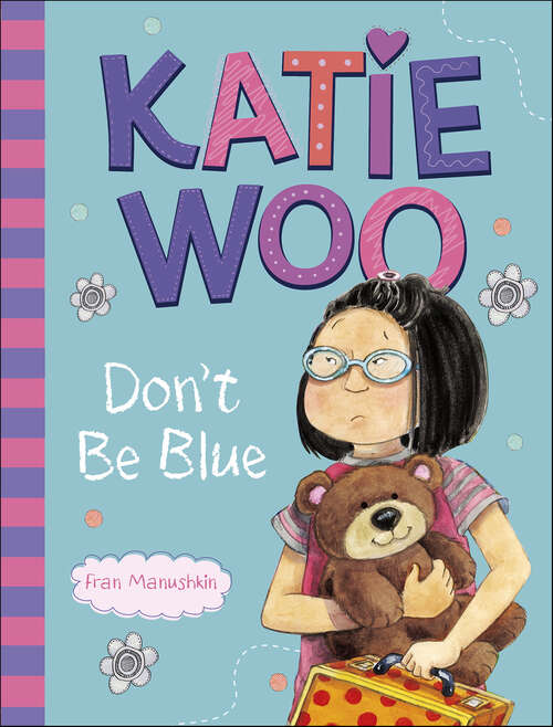 Book cover of Katie Woo, Don't Be Blue (Katie Woo)