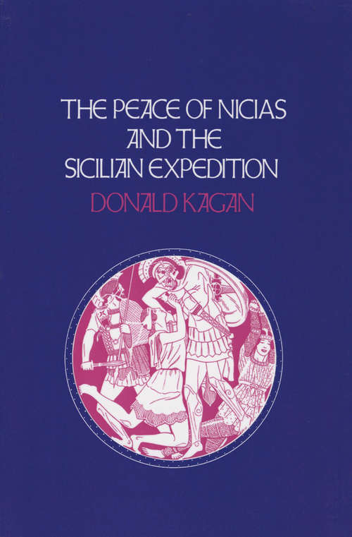 Book cover of The Peace of Nicias and the Sicilian Expedition (A New History of the Peloponnesian War)