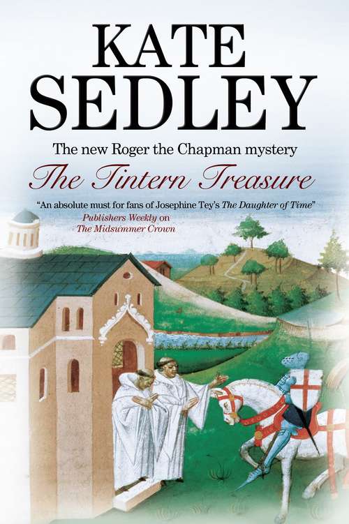 Book cover of The Tintern Treasure (Roger the Chapman #21)