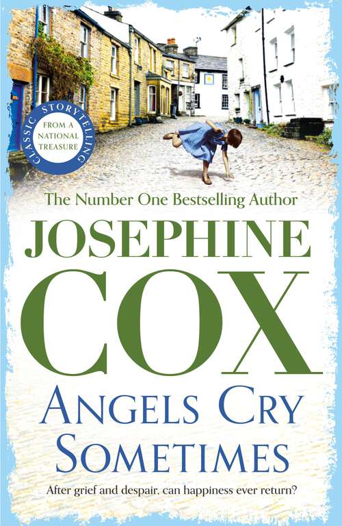 Book cover of Angels Cry Sometimes: Her world is torn apart, but love prevails