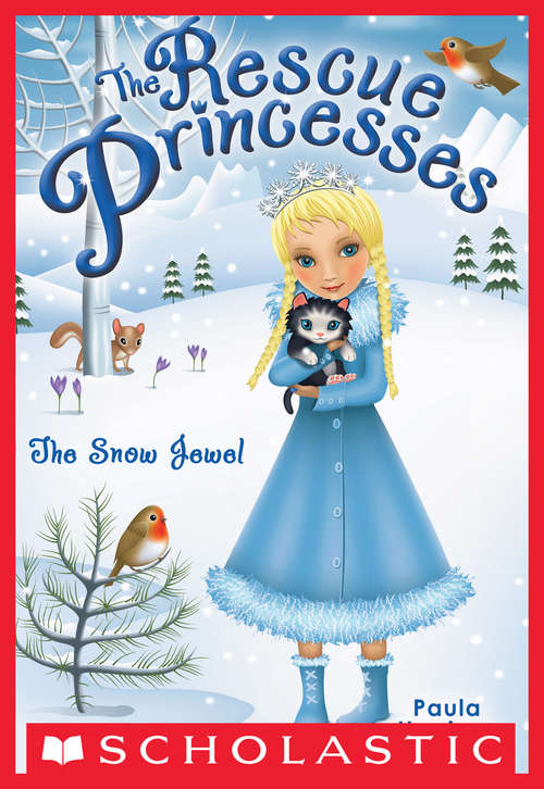 Book cover of Rescue Princesses #5: The Snow Jewel
