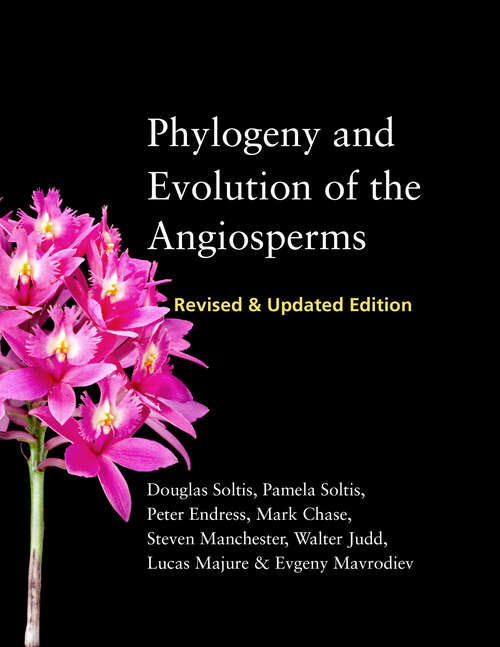 Book cover of Phylogeny and Evolution of the Angiosperms: Revised and Updated Edition