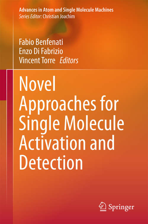 Novel Approaches for Single Molecule Activation and Detection