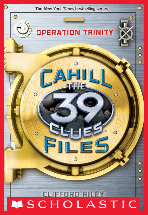 Book cover of The 39 Clues: Operation Trinity (The 39 Clues: The Cahill Files #1)