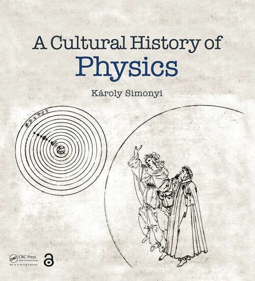 Book cover of A Cultural History of Physics (1)