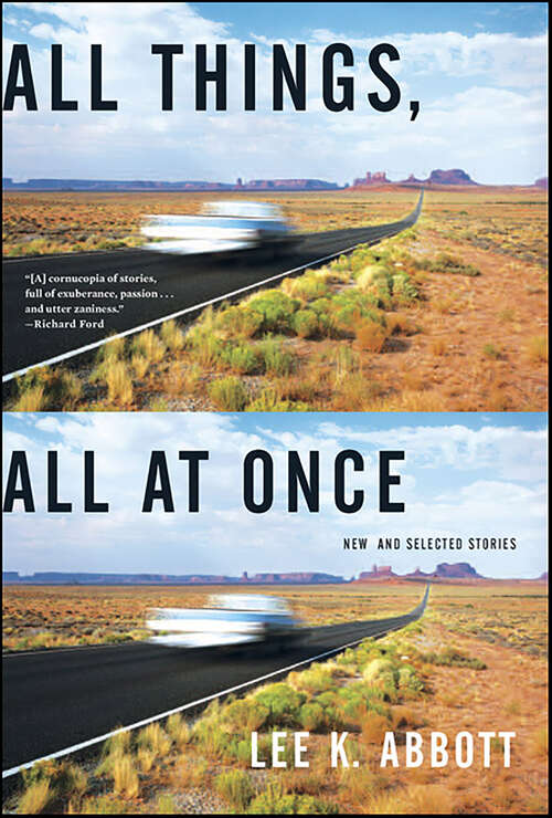 Book cover of All Things, All at Once: New and Selected Stories