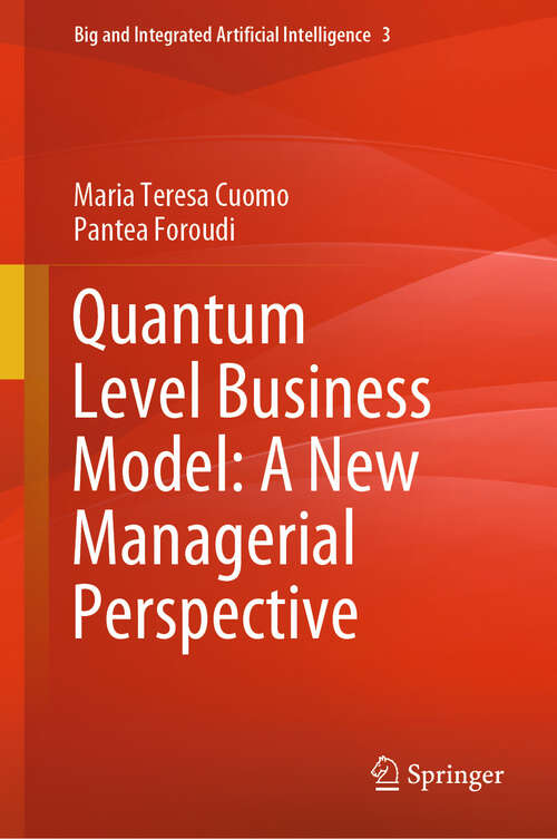 Book cover of Quantum Level Business Model: A New Managerial Perspective (Big and Integrated Artificial Intelligence #3)