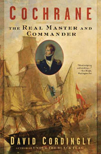 Book cover of Cochrane: The Real Master And Commander