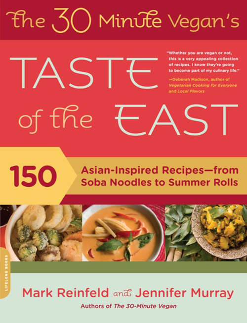 Book cover of The 30-Minute Vegan's Taste of the East: 150 Asian-Inspired Recipes -- from Soba Noodles to Summer Rolls