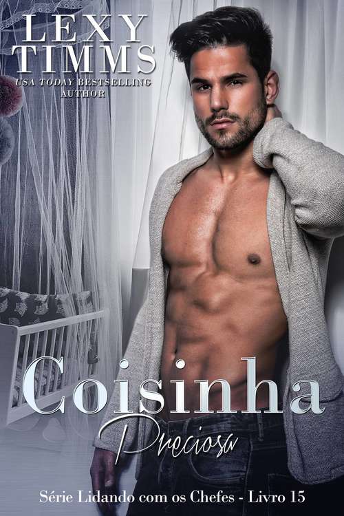 Book cover of Coisinha Preciosa: A história de Mark (Série Lidando com os Chefes - Livro 15 #15)