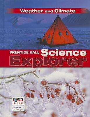 Prentice Hall Science Explorer: Weather and Climate