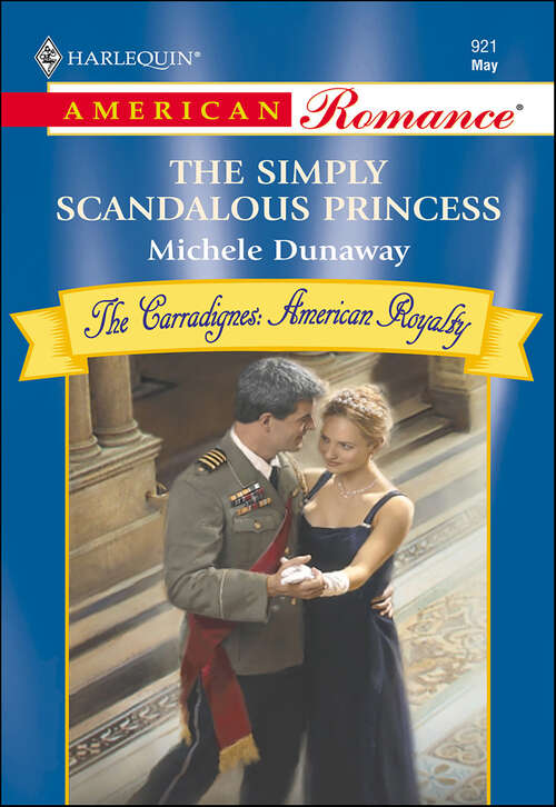 Book cover of The Simply Scandalous Princess (The Carradignes: American Royalty)
