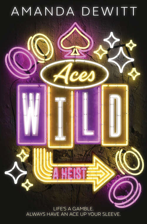 Book cover of Aces Wild: A Heist