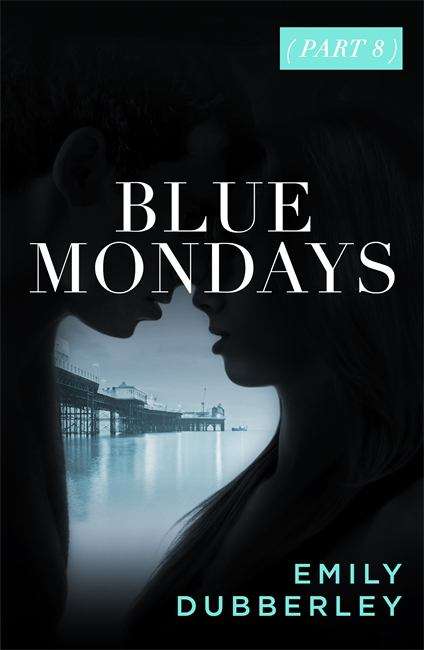 Book cover of Blue Mondays Part Eight