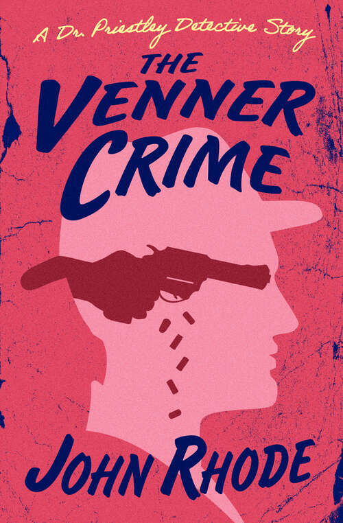 The Venner Crime (The Dr. Priestley Detective Stories #16)