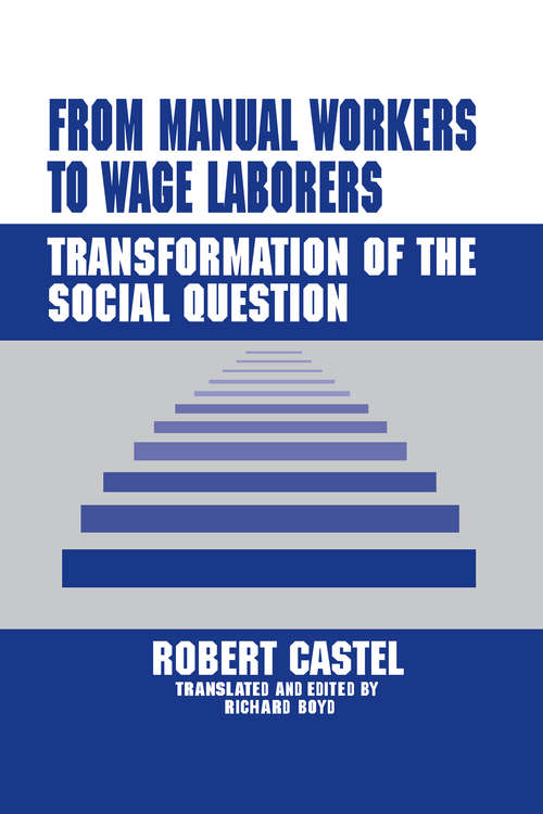 Book cover of From Manual Workers to Wage Laborers: Transformation of the Social Question