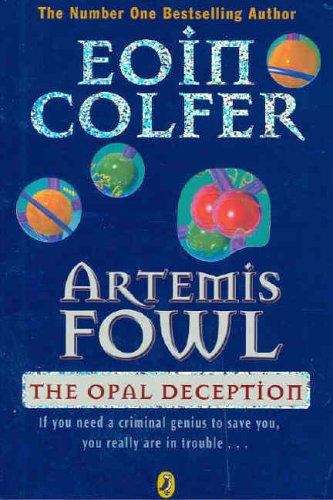 Artemis Fowl: the opal deception (Artemis Fowl #4)