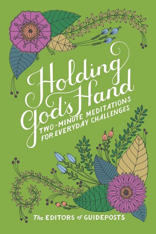 Book cover of Holding God's Hand: Two-Minute Meditations for Everyday Challenges