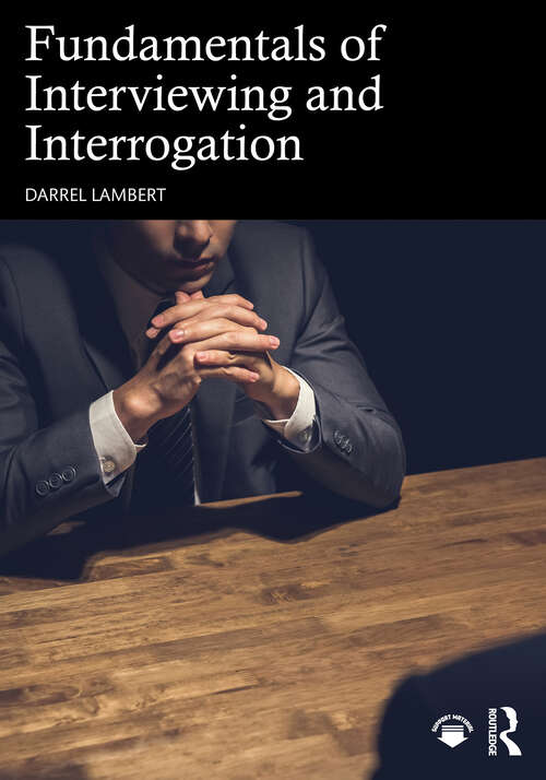 Book cover of Fundamentals of Interviewing and Interrogation (1)