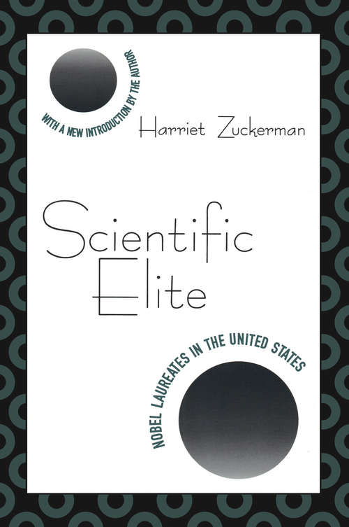Book cover of Scientific Elite: Nobel Laureates in the United States (2)