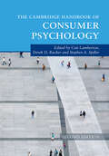 The Cambridge Handbook of Consumer Psychology (Cambridge Handbooks in Psychology)