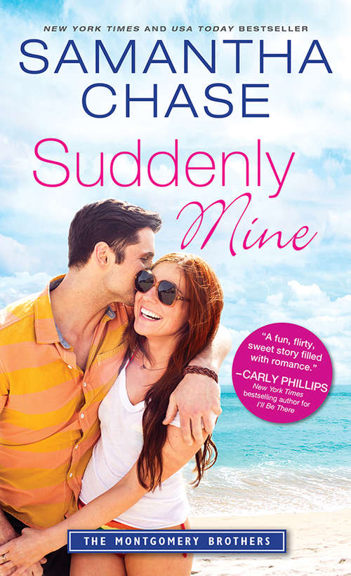 Book cover of Suddenly Mine (Montgomery Brothers #9)
