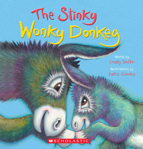 Book cover of The Stinky Wonky Donkey (A Wonky Donkey Book)