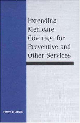 Book cover of Extending Medicare Coverage for Preventive and Other Services