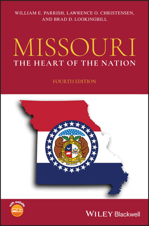 Missouri: The Heart of the Nation (Missouri Biography Ser. #1)