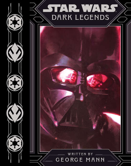 Book cover of Star Wars: Dark Legends (Star Wars Saga)