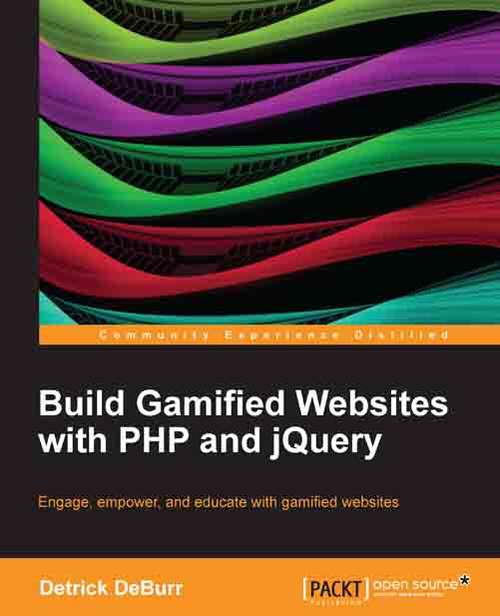 Book cover of Build Gamified Websites with PHP and jQuery